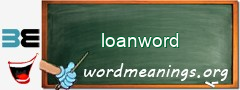 WordMeaning blackboard for loanword